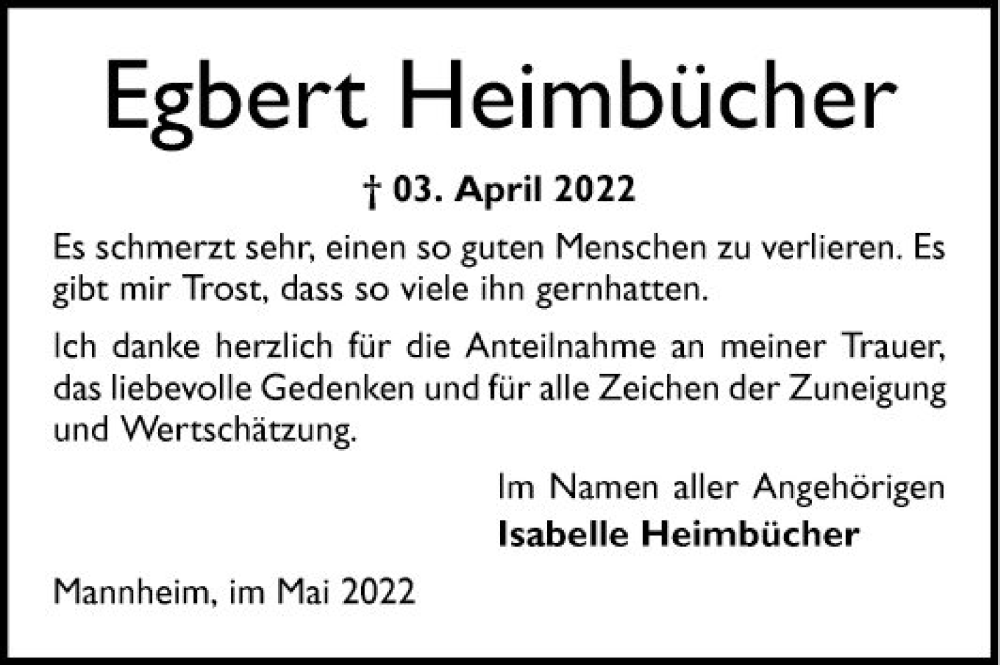  Traueranzeige für Egbert Heimbücher vom 07.05.2022 aus Mannheimer Morgen
