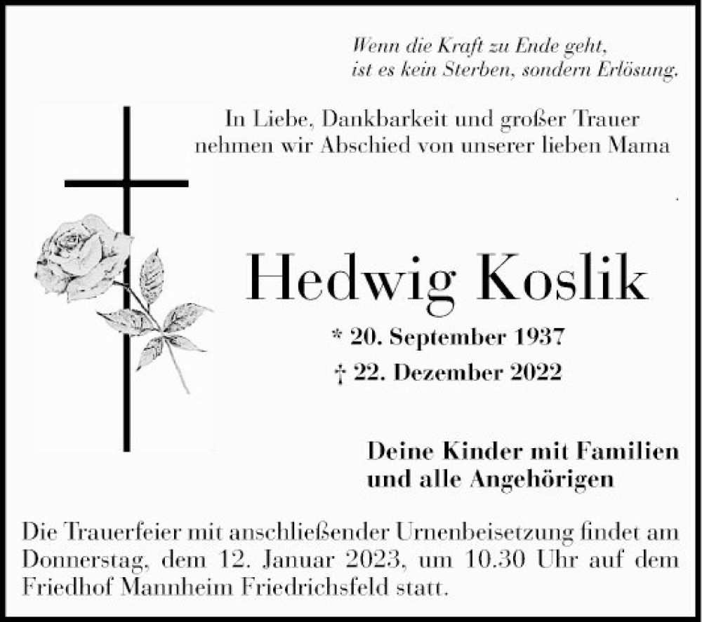  Traueranzeige für Hedwig Koslik vom 10.01.2023 aus Mannheimer Morgen