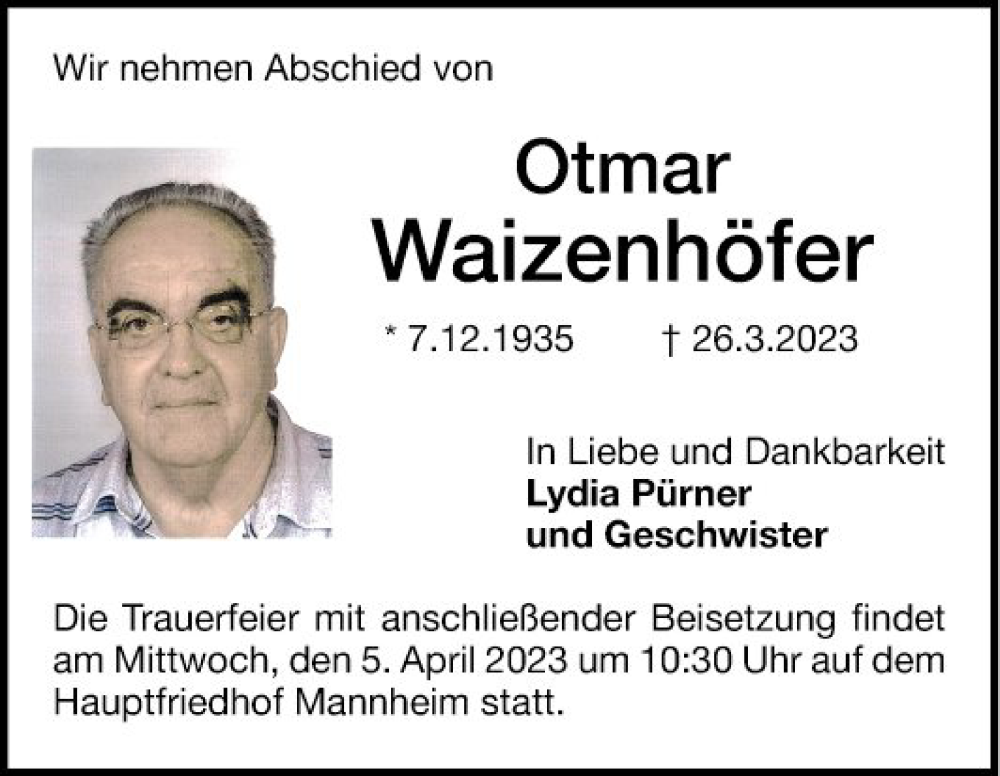  Traueranzeige für Otmar Waizenhöfer vom 01.04.2023 aus Mannheimer Morgen