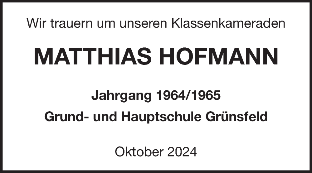  Traueranzeige für Matthias Hofmann vom 19.10.2024 aus Fränkische Nachrichten